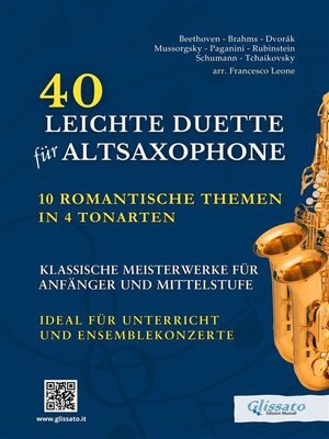 cover image of 40 Leichte Duette für Altsaxophone--10 Romantische Themen in 4 Tonarten